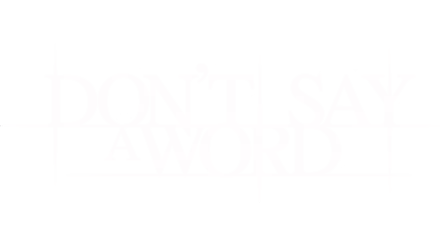 Don't Say a Word