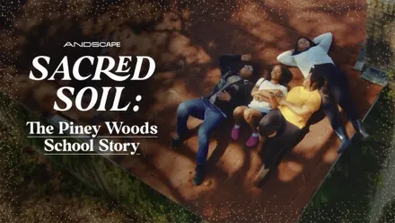 thumbnail - Sacred Soil: The Piney Woods School Story