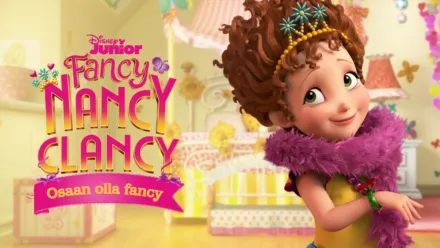 thumbnail - Fancy Nancy Clancy - Osaan olla fancy