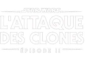 Star Wars: L'attaque des clones (Épisode II)