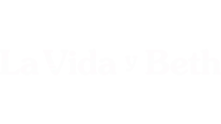 La vida y Beth