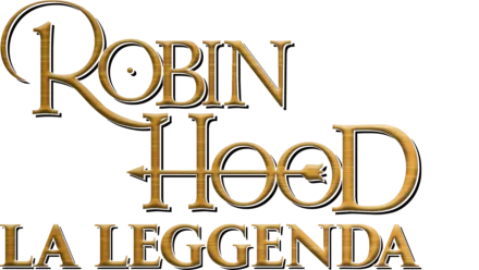 Robin Hood - La leggenda