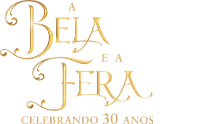 A Bela e a Fera: Celebrando 30 Anos