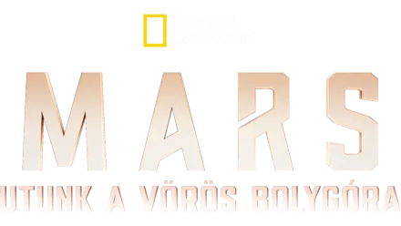 Mars - Utunk a vörös bolygóra