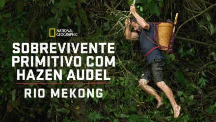 thumbnail - Sobrevivente Primitivo com Hazen Audel: Rio Mekong