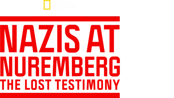 Nazis at Nuremberg: The Lost Testimony