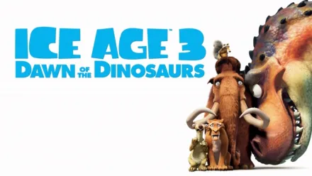 thumbnail - Ice Age 3: Dawn of the Dinosaurs
