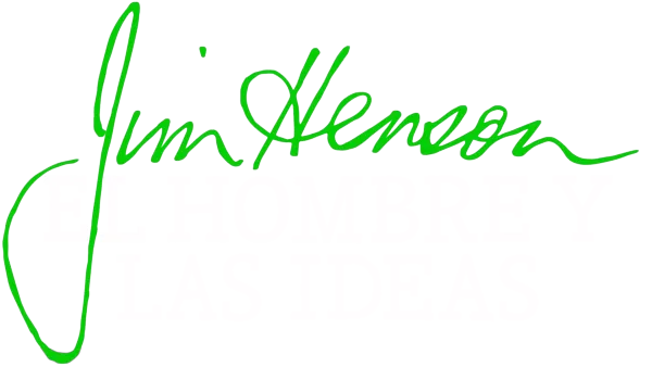 Jim Henson: el hombre y las ideas