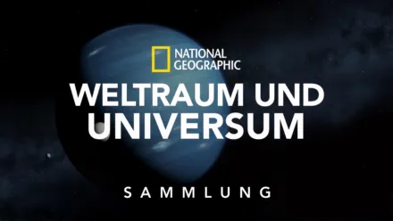 thumbnail - National Geographic – Weltraum und Universum