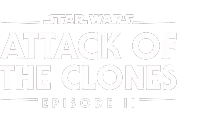 Star Wars: Attack of the Clones (Episode II)