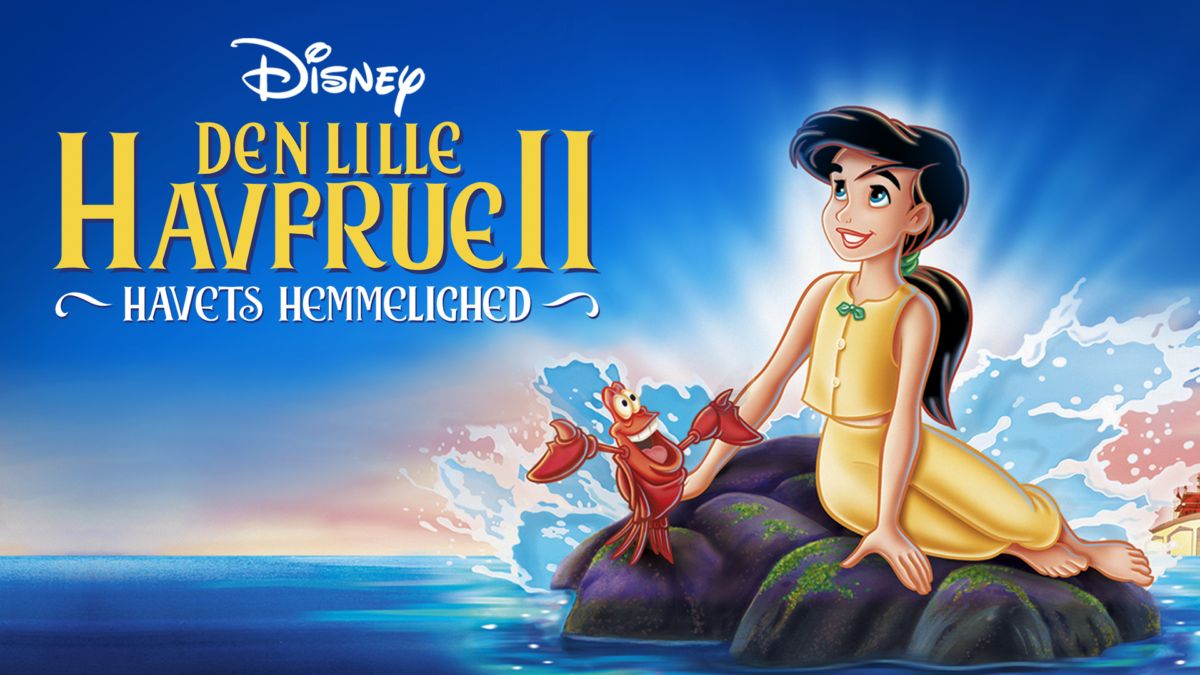 Se Den Lille Havfrue 2 Havets Hemmelighed Hele Filmen Disney 2413