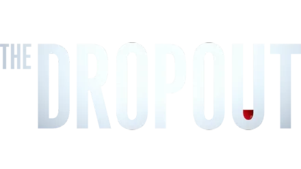 The Dropout