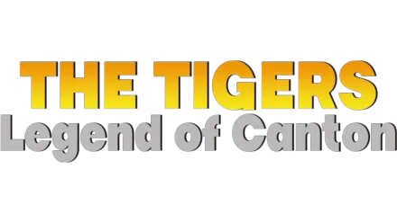 The Tigers: The Legend of Canton