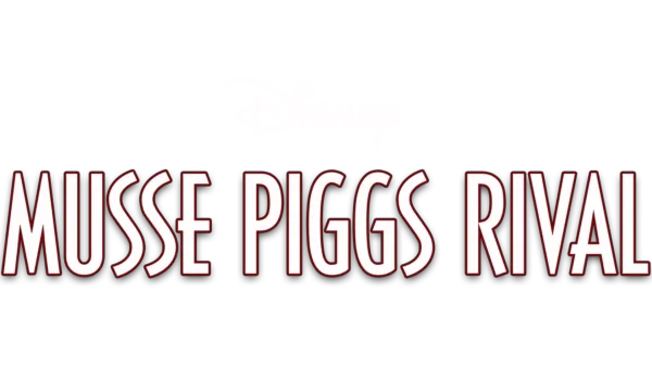 Musse Piggs rival