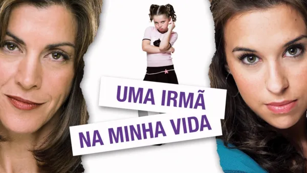 thumbnail - Uma Irmã na Minha Vida