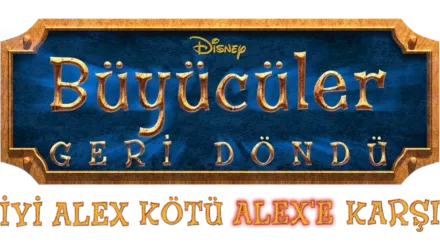 Büyücüler Geri Döndü: İyi Alex Kötü Alex'e Karşı