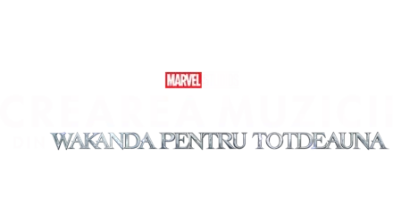 Crearea muzicii din Wakanda pentru totdeauna