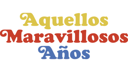 Aquellos maravillosos años