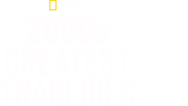 2000s Greatest Tragedies