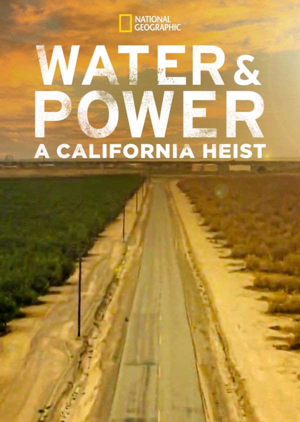 Water and Power: A California Heist on Disney+ UK