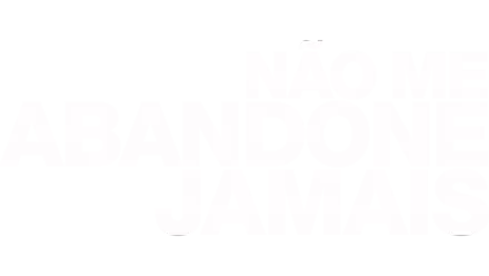 Não Me Abandone Jamais