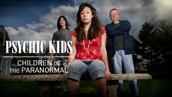 thumbnail - Psychic Kids: Children of the Paranormal