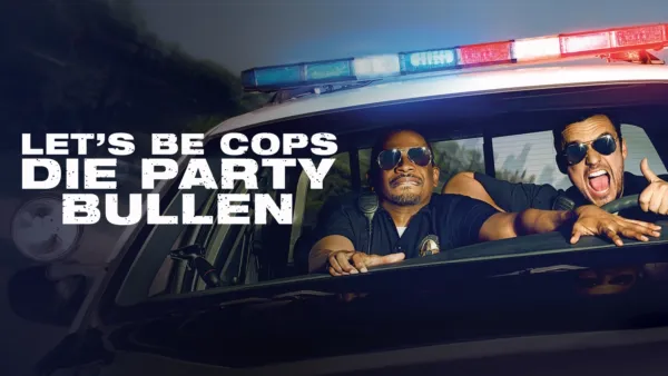 thumbnail - LET´S BE COPS – DIE PARTY BULLEN