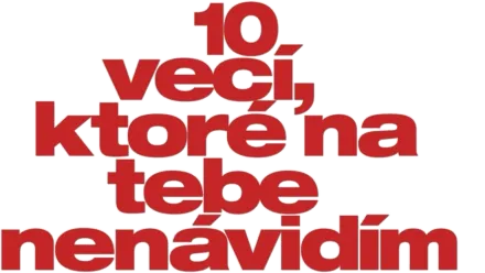 10 vecí, ktoré na tebe nenávidím