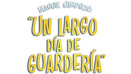 Maggie Simpson en "Un largo dia de Guardería"