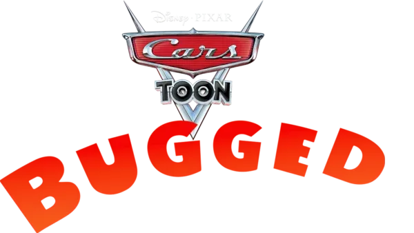 Cars-Toons: Bugged