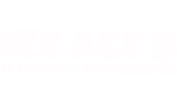 Ice age 3: El Origen de los Dinosaurios