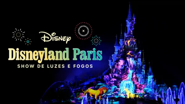 thumbnail - Disneyland® Paris: Show de Luzes e Fogos