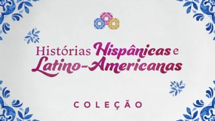 thumbnail - Histórias Hispânicas e Latino-Americanas