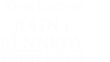 John F. Kennedy - Tatort Dallas