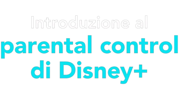Introduzione al parental control di Disney+