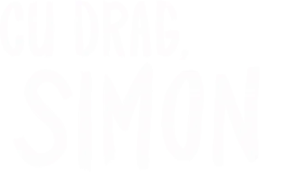 Cu drag, Simon