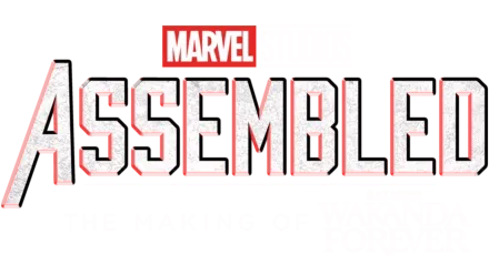 ASSEMBLED: The Making of Black Panther: Wakanda Forever