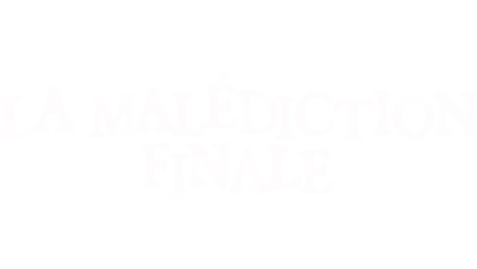 La Malédiction finale