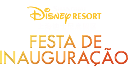 Shanghai Disney Resort: Festa de Inauguração