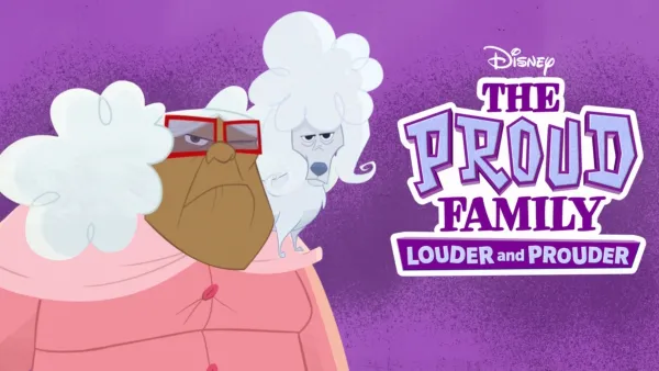 thumbnail - The Proud Family: Louder and Prouder