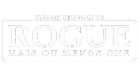 Maggie Simpson em “Rogue Mais Ou Menos One”