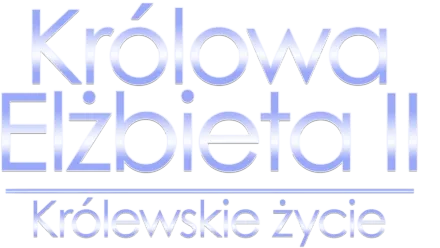 Królowa Elżbieta II: Królewskie życie