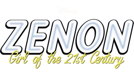 Watch Zenon: Girl of the 21st Century | Disney+