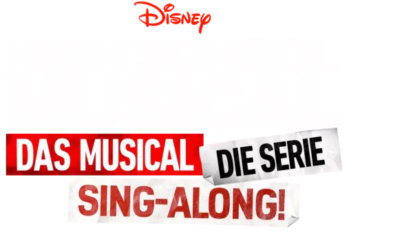 High School Musical: The Musical: Die Serie: Singt mit!