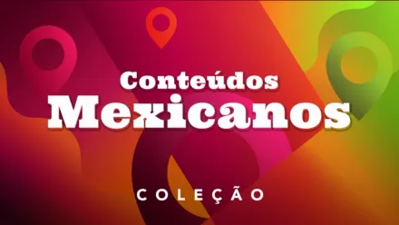 thumbnail - Conteúdos Mexicanos