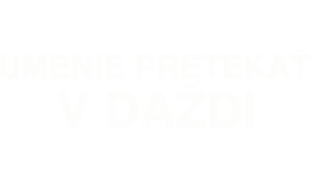 Umenie pretekať v daždi