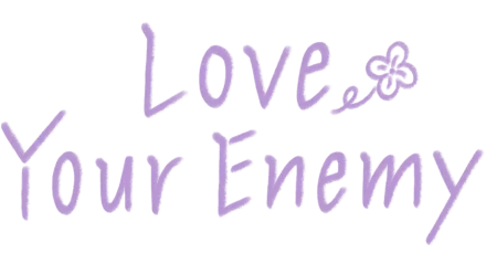 Love Your Enemy