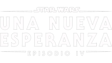 Star Wars: Una nueva esperanza (Episodio IV)
