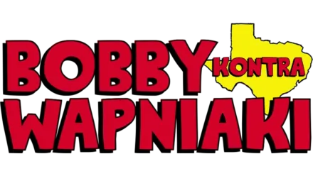 Bobby kontra wapniaki