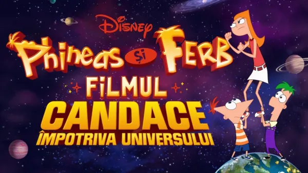 thumbnail - Phineas și Ferb Filmul: Candace împotriva universului